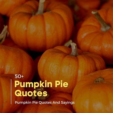 pumpkin pie sayings|More.